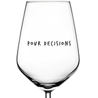 Pour Decisions funny wine glass, novelty gift with pun quote